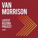 BMG Rights VAN MORRISON "Latest Record Project Volume 1"