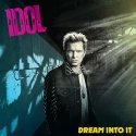 BMG Rights BILLY IDOL "Dream Into It"
